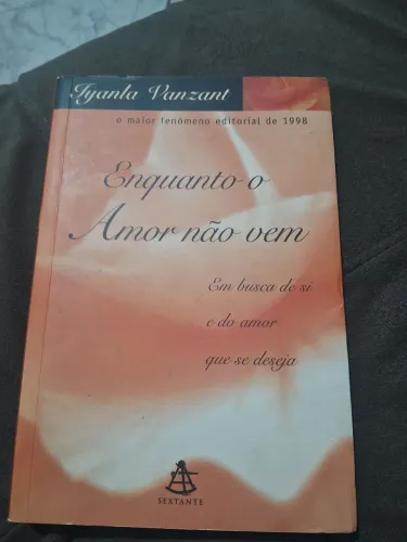 Enquanto o Amor não vem - Iyanla Vanzant