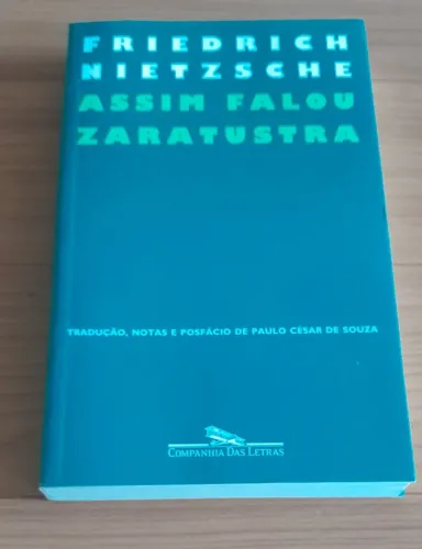 Friedrich Nietzsche - Assim Falou Zaratustra