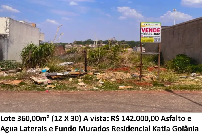 Leia a descrição: Lote 360,00m² (Asfalto e Agua) Residencial Katia