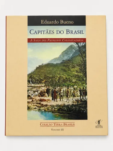 Livro: Capitães do Brasil de Eduardo Bueno
