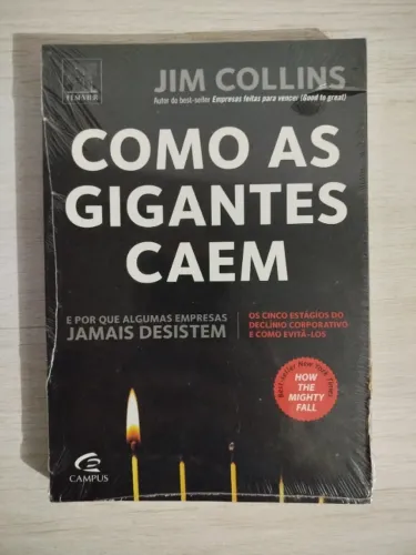 Livro Como as gigantes caem: e por que algumas empresas jamais desistem (lacrado)