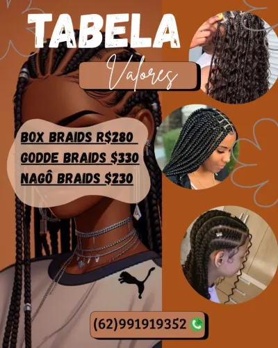 Box Braids e tranças em geral. 