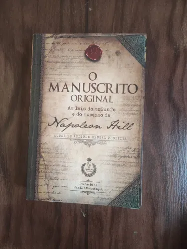 O manuscrito original: As leis do triunfo e do sucesso de Napoleon Hill