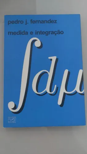 Livro "Medida e Integração" - Pedro J. Fernandez- Projeto Euclides