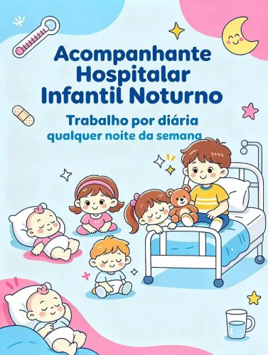 Acompanhante hospitalar infantil noturno e pernoite