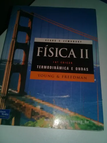 Física de Sears & Zemansky: Volume II: Termodinamica e Ondas""