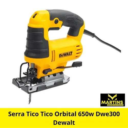 Serra Tico Tico Orbital 650w Dwe300 Dewalt
