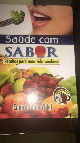 Livro Saúde com Sabor - Receitas para uma vida saudável - Edição Atualizada