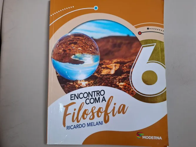 Encontro com a Filosofia - 6º Ano - Ricardo Melani - Moderna