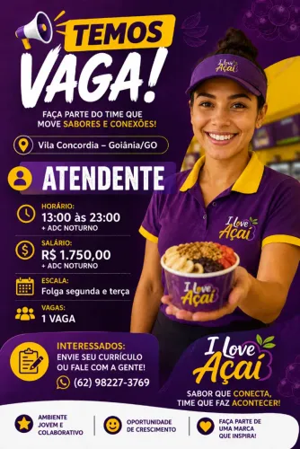 VAGA DE EMPREGO LOJA DE AÇAI VILA CONCORDIA- GOIÂNIA GOIAS