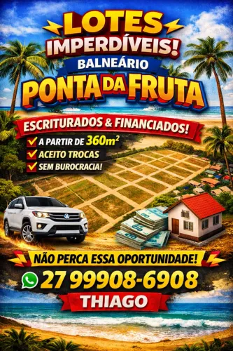 Lotes em Vila Velha - Ponta da Fruta parcelo , troco, escriturado, aceito propostas