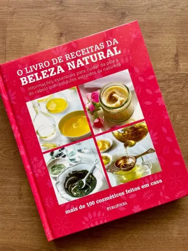 O Livro de Receitas da Beleza Natural