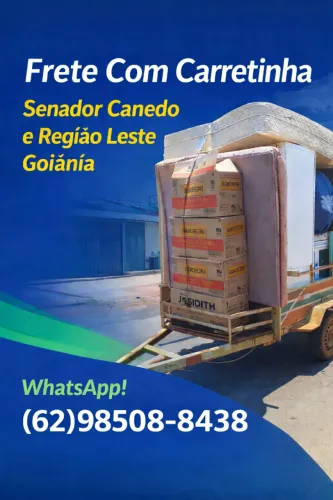 FRETE COM CARRETINHA SEN CANEDO E REGIÃO LESTE GOIÂNIA