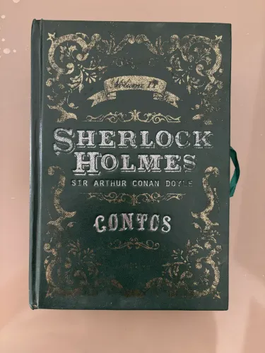 Sherlock Holmes - Contos (Volume II) Autor: Sir Arthur Conan Doyle Edição de Capa Dura