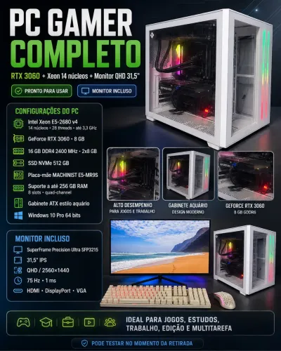 PC Gamer RTX 3060 + Xeon 14 núcleos + Monitor QHD 31,5?