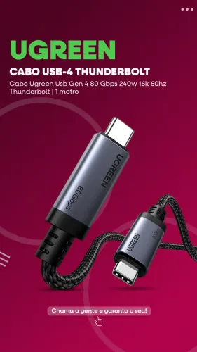 PROMOÇÃO!! Cabo Ugreen USB-C Gen-4 Thunderbolt 240w 80Gbps 16K@60Hz 1 metro