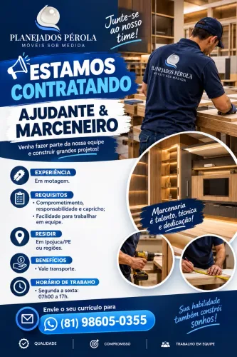 ESTAMOS CONTRATANDO AJUDANTE & MARCENEIRO