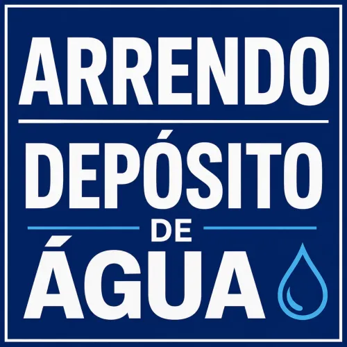 ARRENDA-SE DEPÓSITO DE ÁGUA