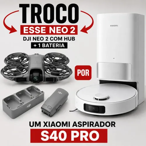 Troco dji neo 2 com bateria mais hub por um robo aspirador s40 pro xiaomi.