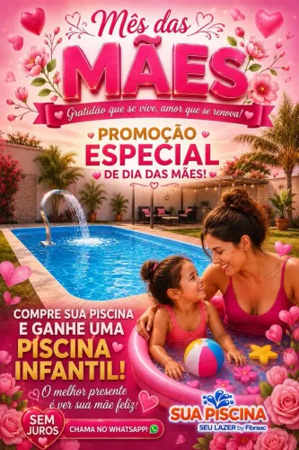 Promoção mês das mães fibraac piscinas 