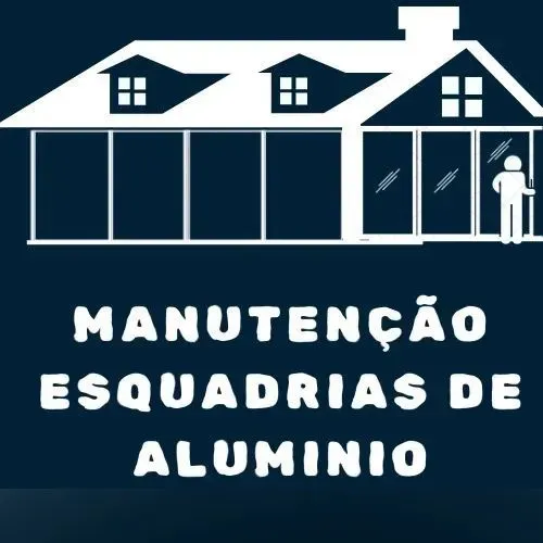 Manutenções e esquadrias de alumínio e Blindex