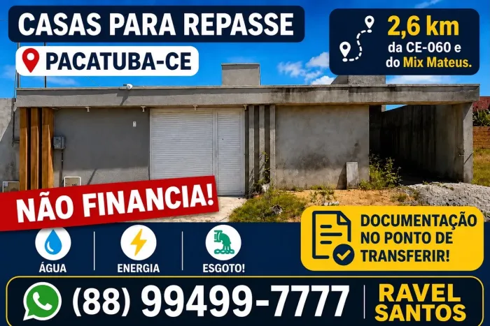 CASAS PARA REPASSE - PACATUBA-CE!