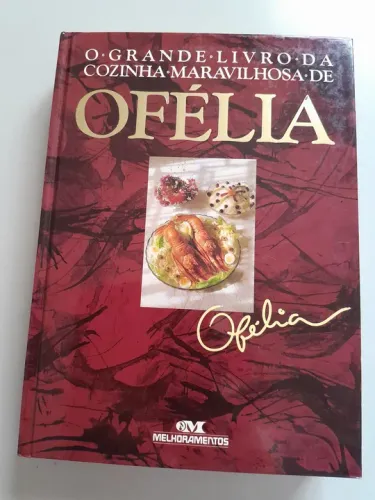 Grande Livro da Cozinha Maravilhosa de Ofélia