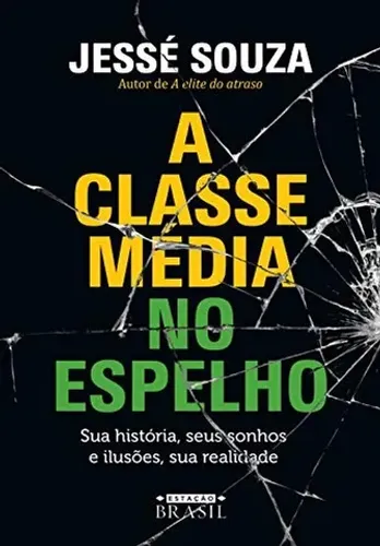 A Classe Média no Espelho (livro novo)