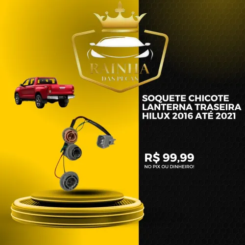 Soquete Chicote Lanterna Traseira Hilux 2016 até 2021