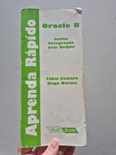 Livro aprenda rápido Oracle 8 inclui integração com delphi
