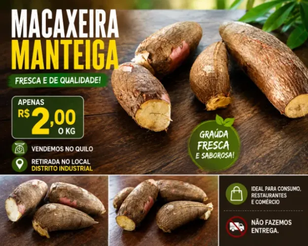 Macaxeira Manteiga Fresca R$2 o Kg