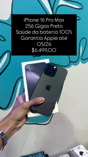 iPhone 16 Pro Max / 256gb / Saúde da bateria 100% / Na garantia / loja física