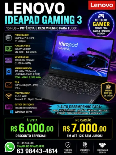 Lenovo IdeaPad Gaming 3 - i7 | 32GB RAM | GTX 1650 | SSD 2,25TB | Tela 120Hz