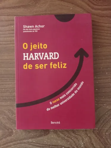O jeito Harvard de ser Feliz