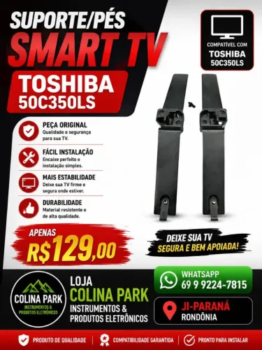 Suporte/Pés Smart Tv Toshiba 50C35OLS