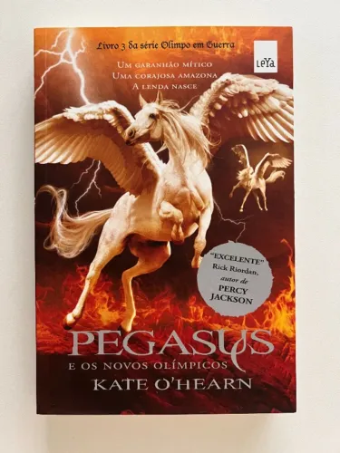 PEGASUS e os Novos Olímpicos - Livro 3 da coleção Olimpo em Guerra - autora Kate O'Hearn