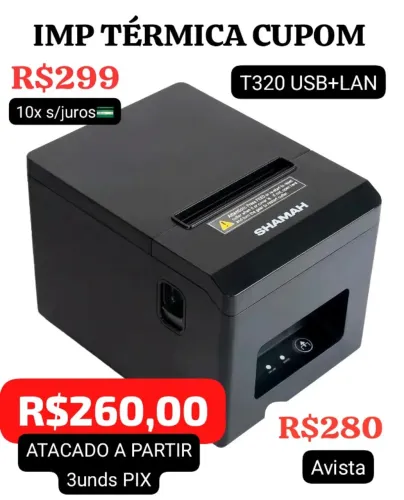 IMPRESSORA TERMICA CUPOM T320 USB REDE SHAMAH VALOR DE ATACADO A PARTIR 3 UNIDADAES