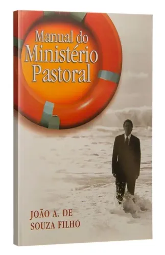 Manual do Ministério Pastoral - João A. de Souza Filho