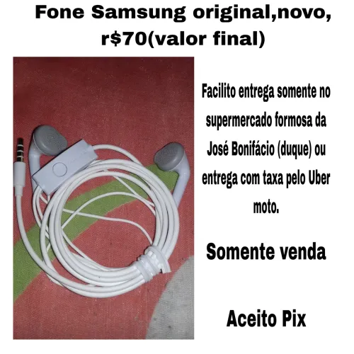 Fone Samsung original novo r$70(valor final)