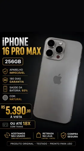 iPhone 16 Pro Max 256Gb Natural impecável / 180 Dias Garantia / Loja Física