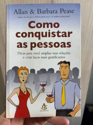 Livro Como Conquistar as Pessoas - Allan & Barbara Pease