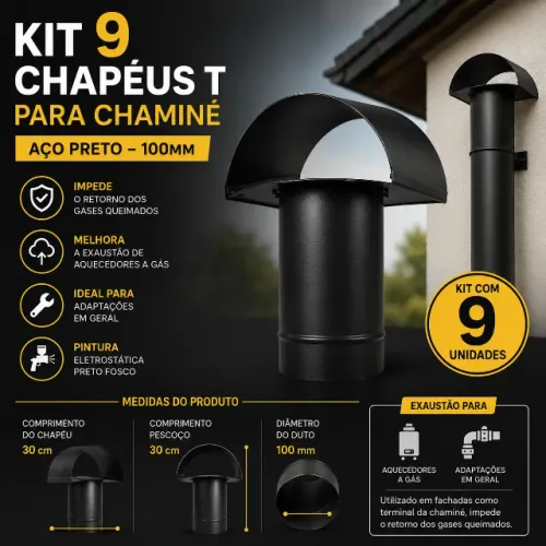KIT COM 9 CHAPÉUS T PARA CHAMINÉ 100MM ? 21% DE DESCONTO!