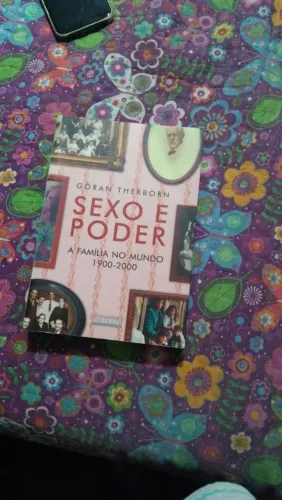 Sexo e Poder - A Família no Mundo 1900-2000 - Goran Therborn