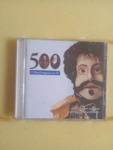 Cd Trilha Sonora Série 500 Anos:Brasil Império na Tv