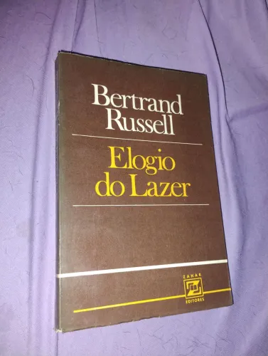 Elogio do Lazer - Bertrand Russell