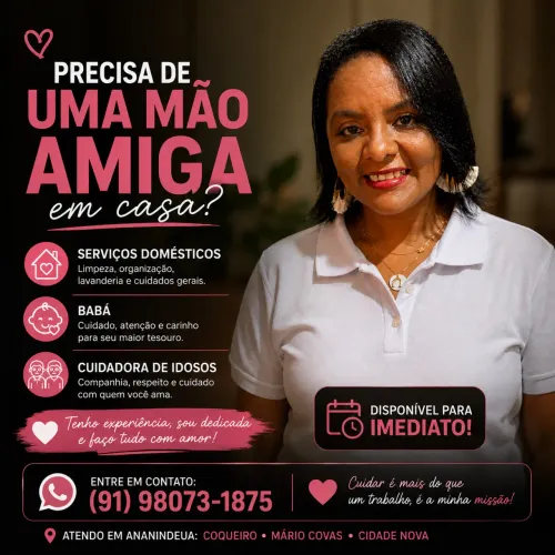 PRECISA DE BABÁ, CUIDADORA DE IDOSOS E DOMÉSTICA - Estou disponível.