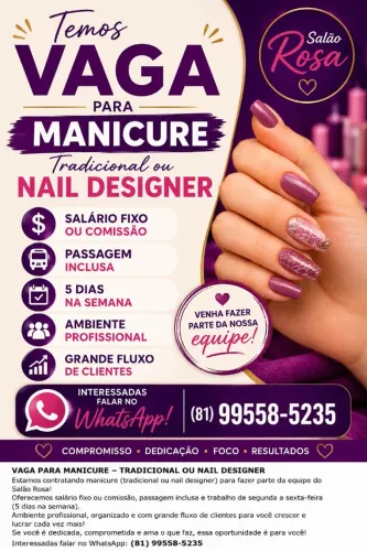 VAGA PARA MANICURE TRADICIONAL OU NAIL DESIGNER - salario ou comissão