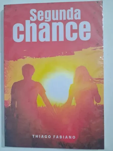 Livro Segunda Chance Thiago Fabiano Novo Sem Editora