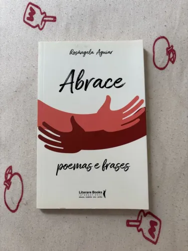 Abrace poemas e frases