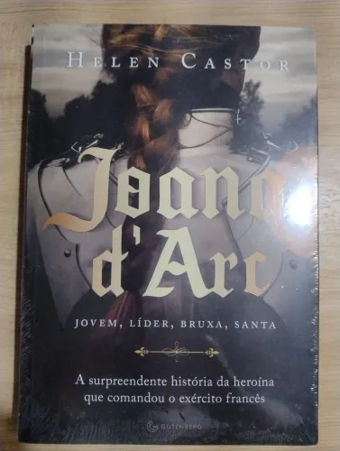 Joana D'Arc. Jovem, Líder, Bruxa, Santa. Helena Castor. LIVRO LACRADO!!